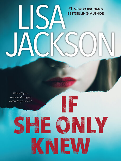 Title details for If She Only Knew by Lisa Jackson - Wait list